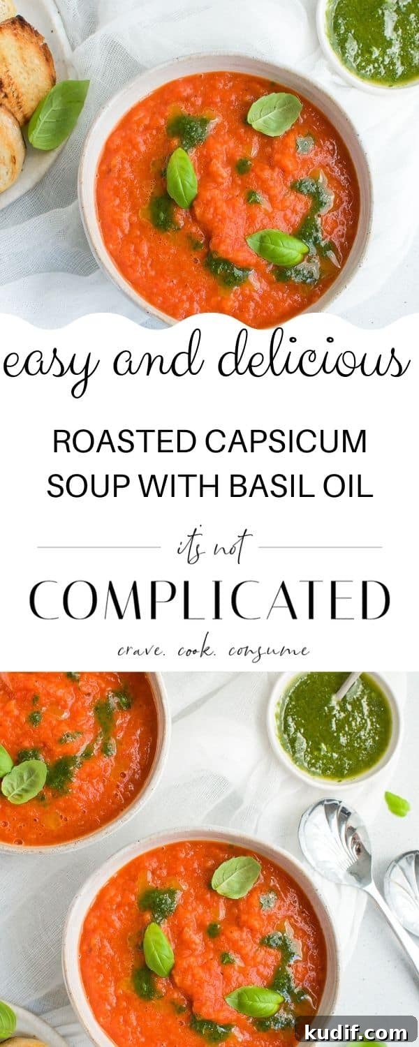 Roasted Red Pepper Soup Recipe — Creamy Roasted Capsicum Soup 7 pinterest image with photos of recipe top and bottom and text overlay in centre